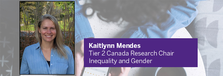 Kaitlynn Mendes, CRC in Inequality and Gender